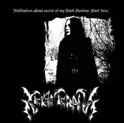 Terra Teratos : Meditation About Secret of My Dark Destiny. Part Zero